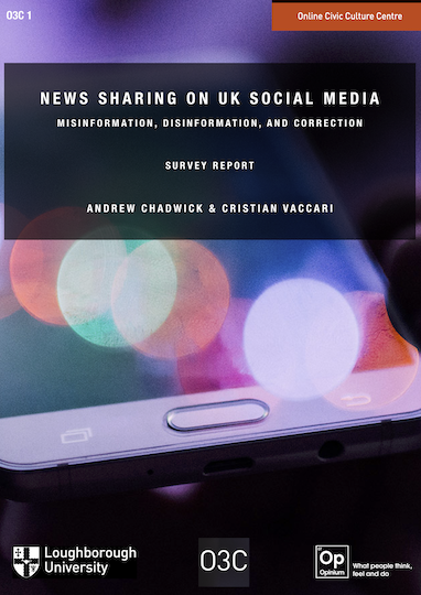 New O3C Survey Report: News Sharing on UK Social Media: Misinformation, Disinformation & Correction | Online Civic Culture Centre