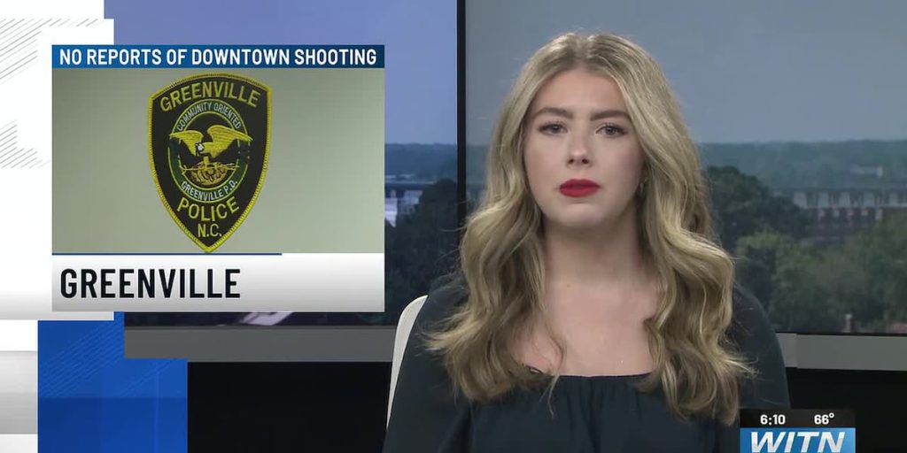 POLICE: No reports of Greenville downtown shooting, warns of misinformation – WITN