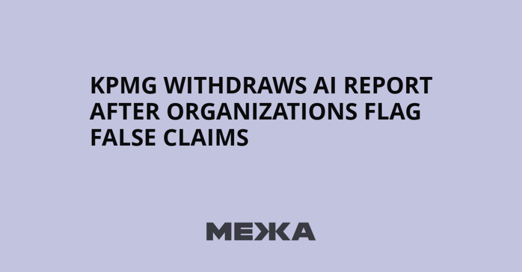 KPMG Withdraws AI Report After Organizations Flag False Claims | Ukraine news