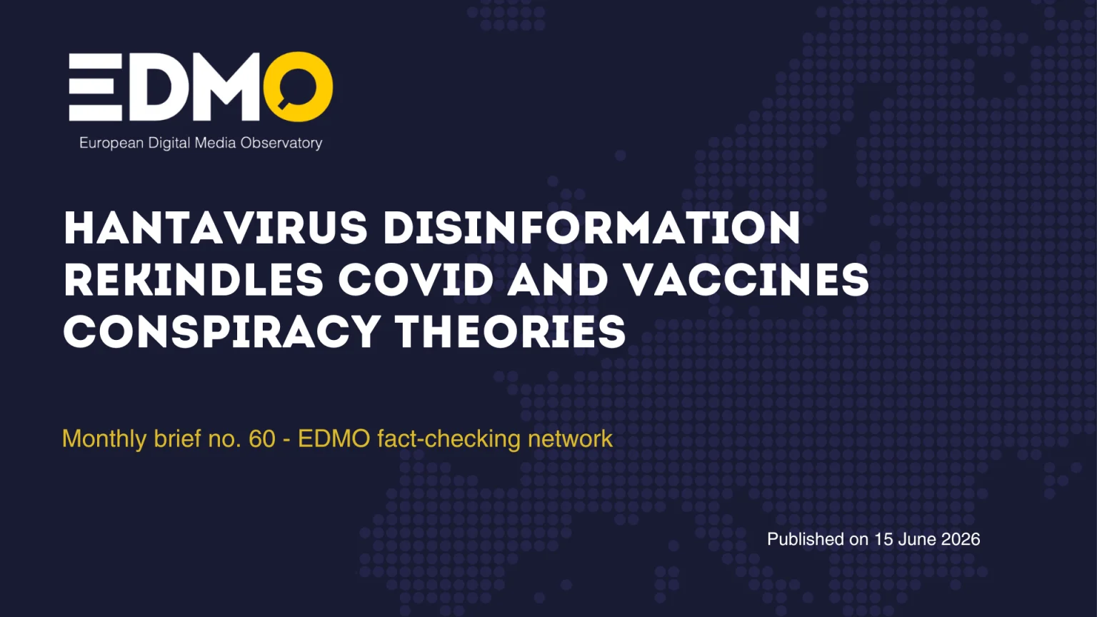Monthly fact-checking brief no. 60 is out – edmo.eu