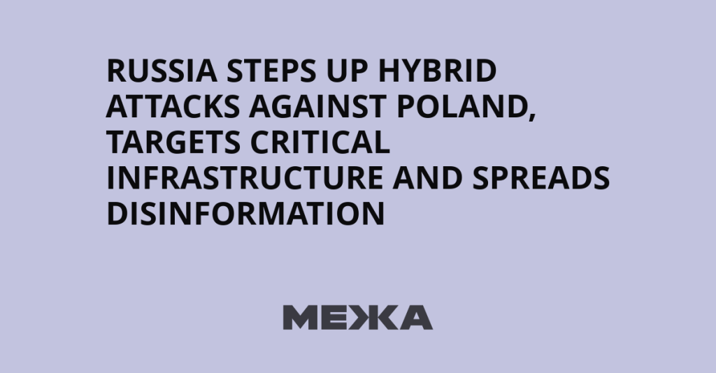 Russia steps up hybrid attacks against Poland, targets critical infrastructure and spreads disinformation | Ukraine news