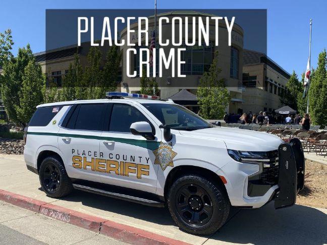 Placer County Sheriff’s arrest log: False documents, embezzlement, warrants
