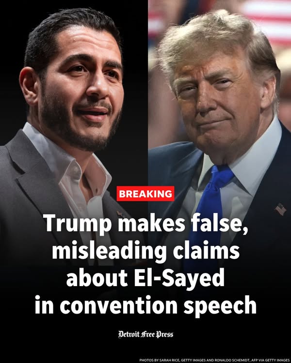 BREAKING: President Donald Trump makes false, misleading claims about Abdul El-Sayed in convention speech 📸 =by Sarah Rice, Getty Images and Ronaldo Schemidt, AFP via Getty Images – facebook.com