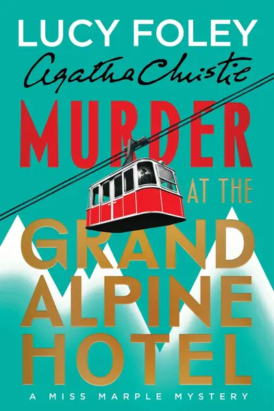 Read of the week: Murder at the Grand Alpine Hotel: A Miss Marple Mystery