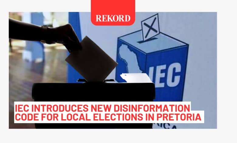 IEC introduces new disinformation code for local elections in Pretoria