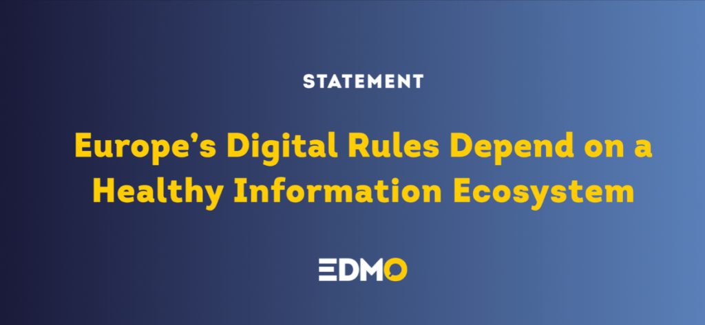 Europe’s Digital Rules Depend on a Healthy Information Ecosystem